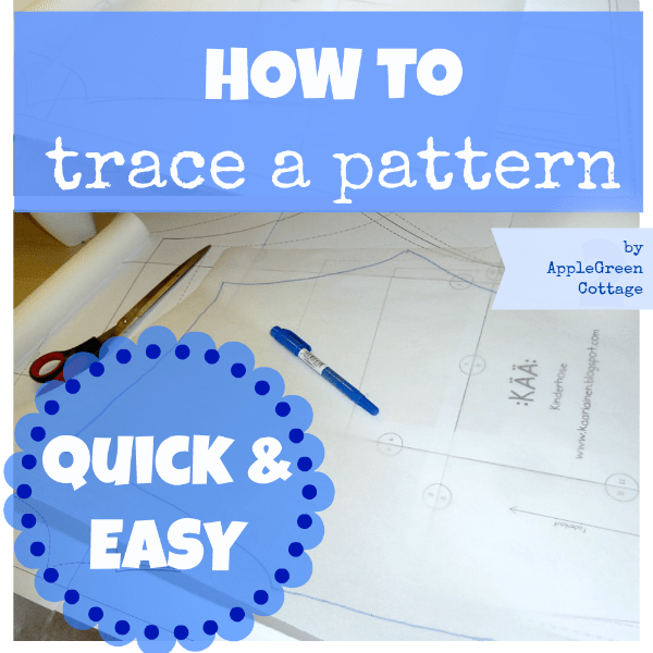 how to trace a sewing pattern - quick&easy