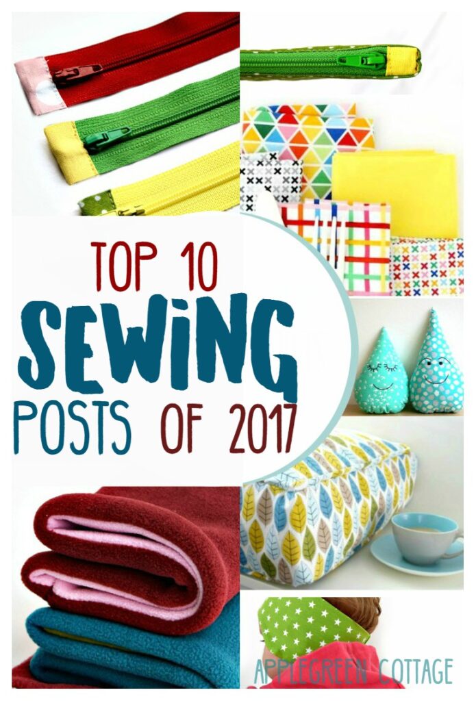 Top 10 sewing posts of 2017 - the best tutorials and sewing projects of the year at AppleGreen Cottage