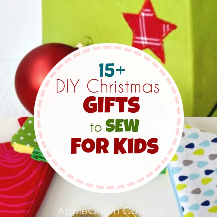 60+ Easy Sewing Gift Ideas for Kids (from Santa!)