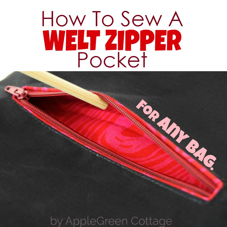 Welt Zipper Pocket Tutorial For Any Bag - AppleGreen Cottage