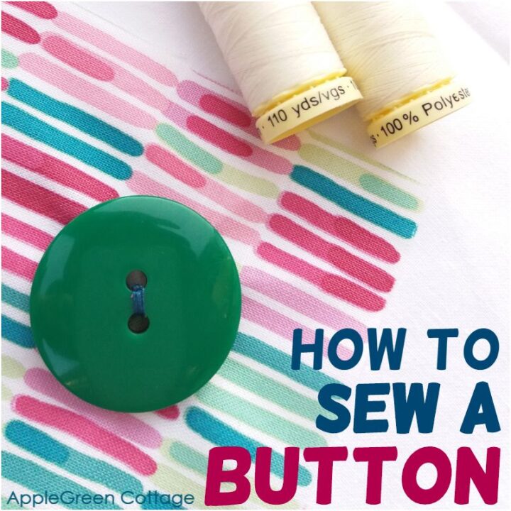 How To Sew A Button By Hand AppleGreen Cottage
