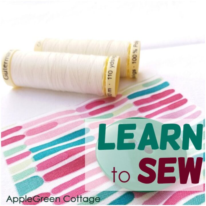 How To Sew in 2024 Learn To Sew The Easy Way! AppleGreen Cottage