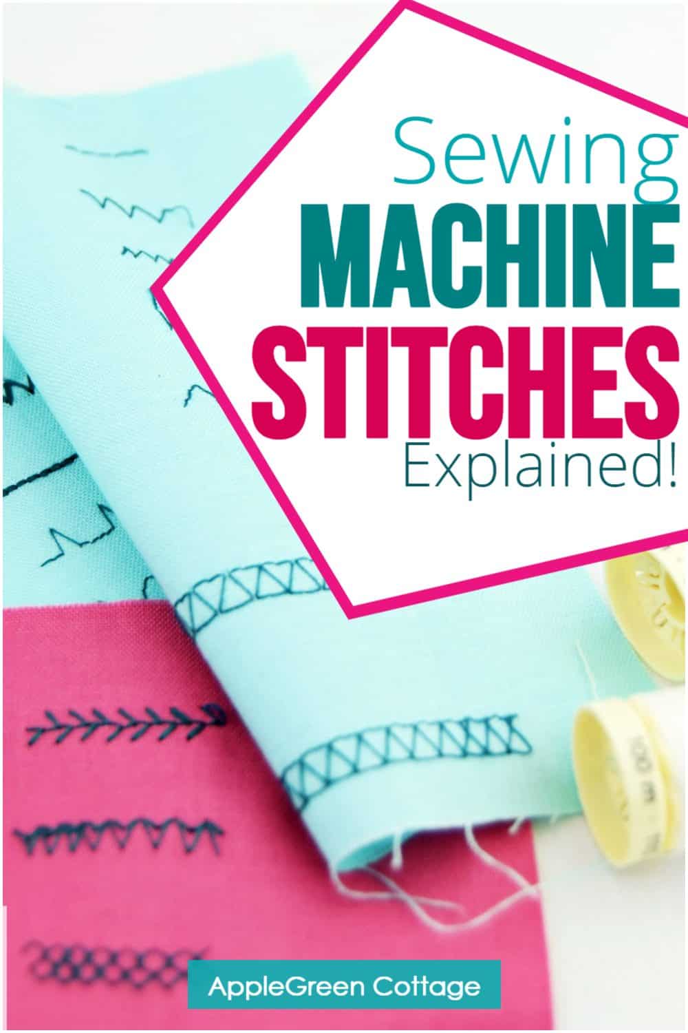 Basic Sewing Machine Stitches For Beginners! AppleGreen Cottage