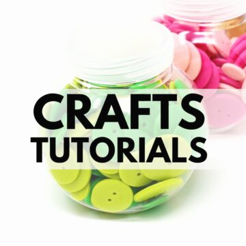 Crafts Tutorials