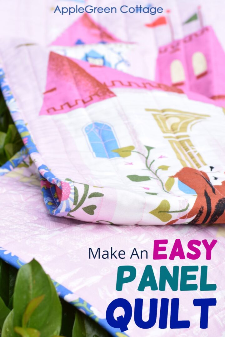 How To Make A Quilt With Panels - AppleGreen Cottage