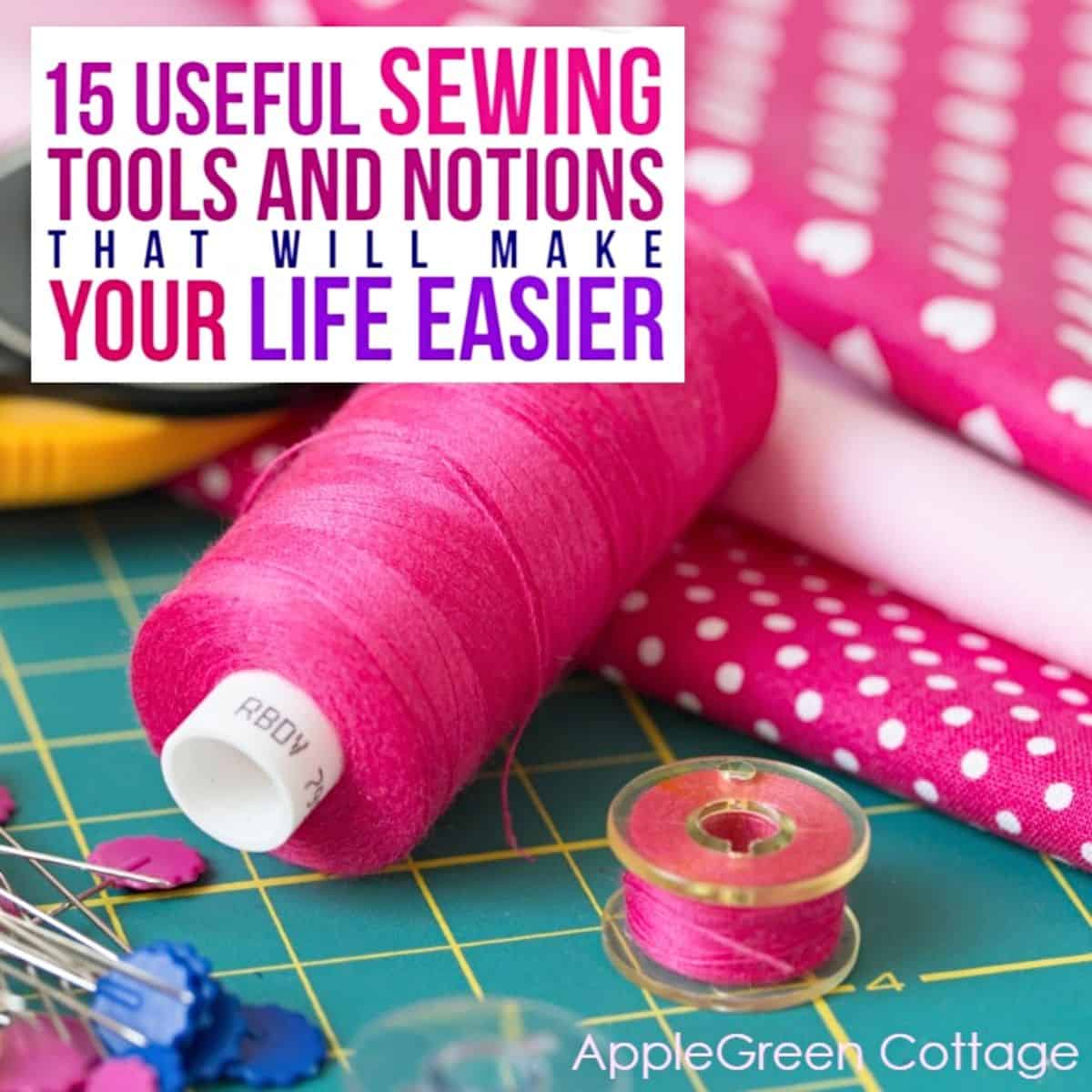 15 Useful Sewing Tools You Need If You Sew!