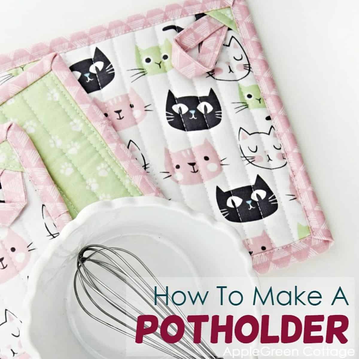 Learn How to Sew a Simple Potholder for Your Kitchen