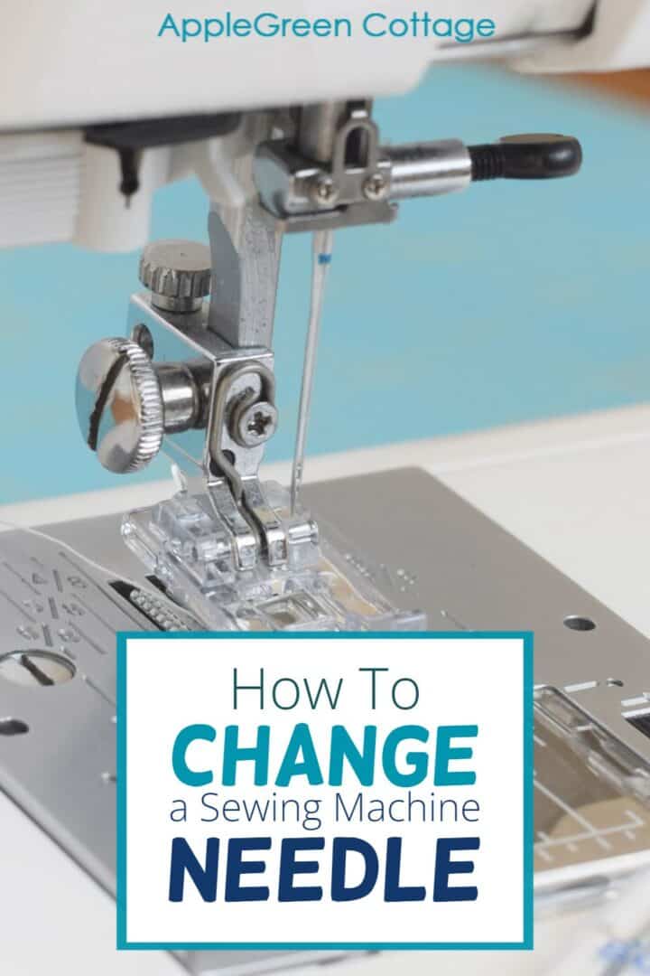 How To Change A Sewing Machine Needle AppleGreen Cottage