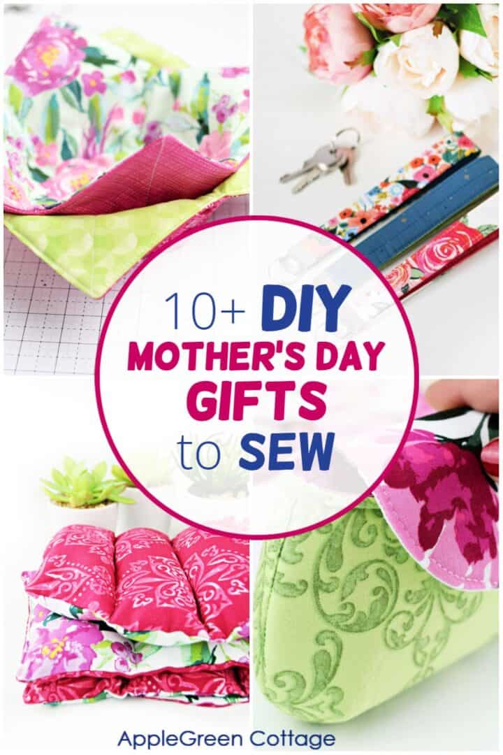 10+ Heartfelt Gifts to Sew for Mother's Day: Gift Ideas