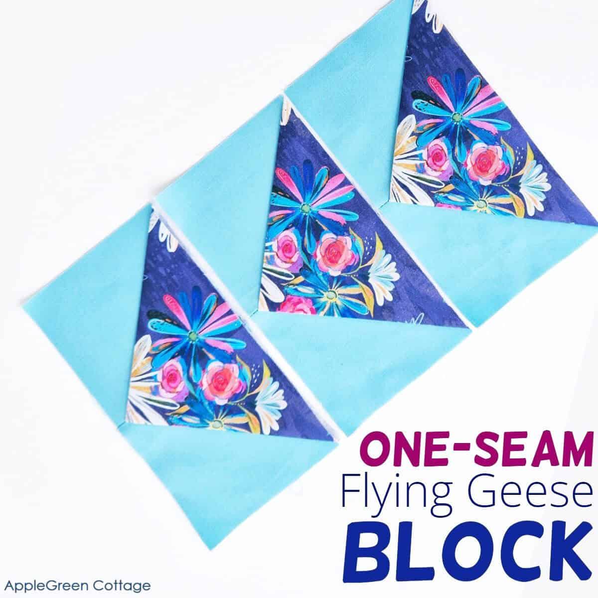 Bright and bold one-seam flying geese quilt blocks, labeled 'One-Seam Flying Geese Block,' showcasing a simple and efficient quilting technique.